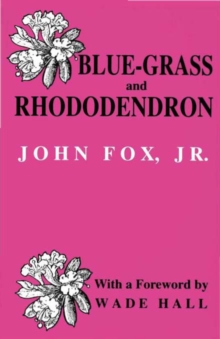 Blue-grass and Rhododendron : Out-doors in Old Kentucky