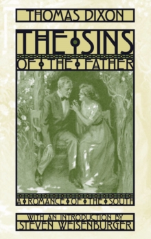 The Sins of the Father : A Romance of the South