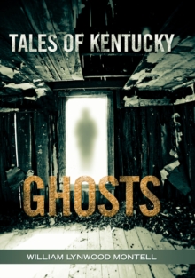 Tales of Kentucky Ghosts