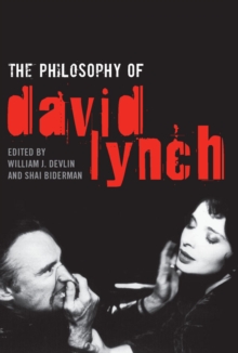 The Philosophy of David Lynch