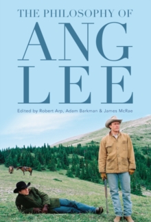 The Philosophy of Ang Lee