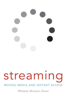 Streaming : Movies, Media, and Instant Access