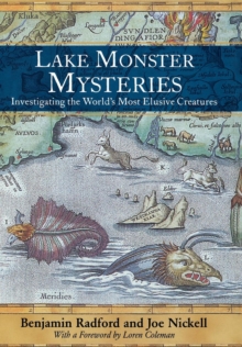 Lake Monster Mysteries : Investigating the World's Most Elusive Creatures, EPUB eBook Lake Monster Mysteries : Investigating the World's Most Elusive Creatures, EPUB eBook