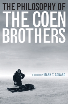 The Philosophy of the Coen Brothers, EPUB eBook The Philosophy of the Coen Brothers, EPUB eBook
