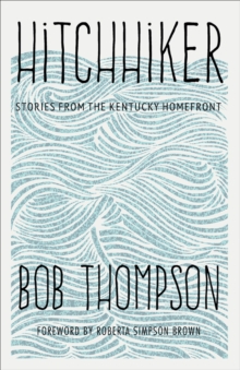 Hitchhiker : Stories from the Kentucky Homefront