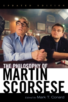 The Philosophy of Martin Scorsese, Paperback / softback Book The Philosophy of Martin Scorsese, Paperback / softback Book