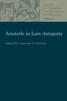 Aristotle in Late Antiquity, Paperback / softback Book Aristotle in Late Antiquity, Paperback / softback Book