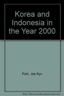 Korea And Indonesia In The Year 2000, Hardback Book Korea And Indonesia In The Year 2000, Hardback Book
