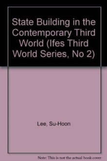 State-building In The Contemporary Third World, Hardback Book State-building In The Contemporary Third World, Hardback Book