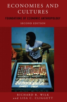 Economies and Cultures : Foundations of Economic Anthropology, Paperback Book Economies and Cultures : Foundations of Economic Anthropology, Paperback Book