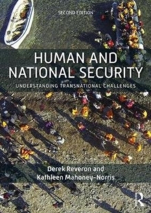 Human and National Security : Understanding Transnational Challenges, Paperback / softback Book Human and National Security : Understanding Transnational Challenges, Paperback / softback Book