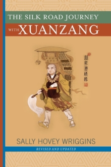 The Silk Road Journey With Xuanzang