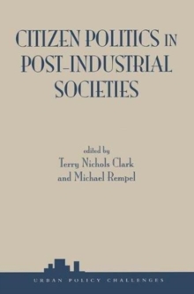 Citizen Politics In Post-industrial Societies, Paperback / softback Book Citizen Politics In Post-industrial Societies, Paperback / softback Book