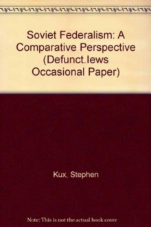Soviet Federalism : A Comparative Perspective, Paperback / softback Book Soviet Federalism : A Comparative Perspective, Paperback / softback Book