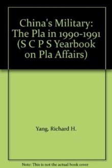 China's Military : The Pla In 1990/1991, Paperback / softback Book China's Military : The Pla In 1990/1991, Paperback / softback Book