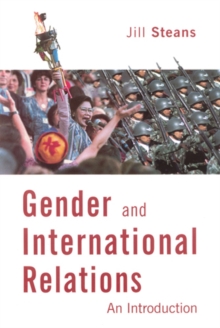 Gender and International Relations : An Introduction, Paperback / softback Book Gender and International Relations : An Introduction, Paperback / softback Book