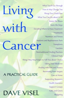 Living With Cancer : A Practical Guide