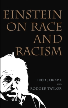 Einstein on Race and Racism : Einstein on Race and Racism, First Paperback Edition