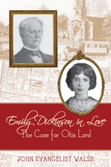 Emily Dickinson in Love : The Case for Otis Lord