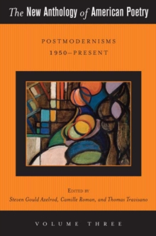 The New Anthology of American Poetry : Postmodernisms 1950-Present