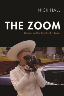 The Zoom : Drama at the Touch of a Lever, Hardback Book The Zoom : Drama at the Touch of a Lever, Hardback Book