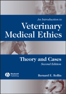 An Introduction to Veterinary Medical Ethics : Theory and Cases