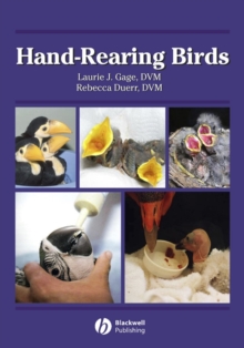 Hand-Rearing Birds, Hardback Book Hand-Rearing Birds, Hardback Book