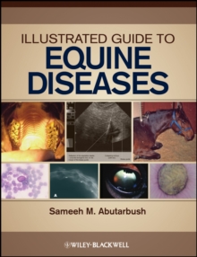 Illustrated Guide to Equine Diseases, Hardback Book Illustrated Guide to Equine Diseases, Hardback Book