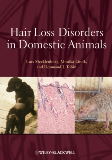 Hair Loss Disorders in Domestic Animals, Hardback Book Hair Loss Disorders in Domestic Animals, Hardback Book