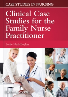 The Family Nurse Practitioner: Clinical Case Studies 2e Paper, Paperback / softback Book The Family Nurse Practitioner: Clinical Case Studies 2e Paper, Paperback / softback Book