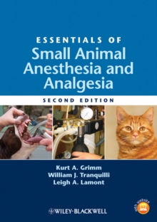 Essentials of Small Animal Anesthesia and Analgesia, Paperback / softback Book Essentials of Small Animal Anesthesia and Analgesia, Paperback / softback Book