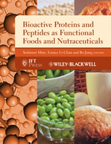 Bioactive Proteins and Peptides as Functional Foods and Nutraceuticals, Hardback Book Bioactive Proteins and Peptides as Functional Foods and Nutraceuticals, Hardback Book