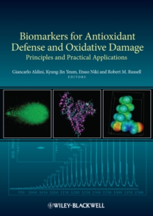 Biomarkers for Antioxidant Defense and Oxidative Damage : Principles and Practical Applications, Hardback Book Biomarkers for Antioxidant Defense and Oxidative Damage : Principles and Practical Applications, Hardback Book