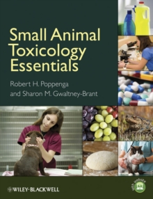 Small Animal Toxicology Essentials, Paperback / softback Book Small Animal Toxicology Essentials, Paperback / softback Book