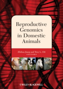 Reproductive Genomics in Domestic Animals, Hardback Book Reproductive Genomics in Domestic Animals, Hardback Book