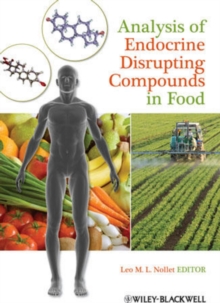 Analysis of Endocrine Disrupting Compounds in Food, Hardback Book Analysis of Endocrine Disrupting Compounds in Food, Hardback Book
