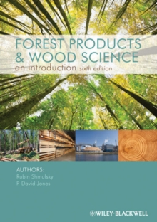 Forest Products and Wood Science : An Introduction, Hardback Book Forest Products and Wood Science : An Introduction, Hardback Book