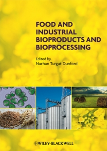 Food and Industrial Bioproducts and Bioprocessing, Hardback Book Food and Industrial Bioproducts and Bioprocessing, Hardback Book