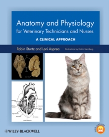 Anatomy and Physiology for Veterinary Technicians and Nurses : A Clinical Approach, Paperback / softback Book Anatomy and Physiology for Veterinary Technicians and Nurses : A Clinical Approach, Paperback / softback Book