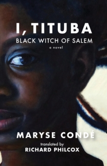 I Tituba Black Witch Of Salem, Paperback / softback Book I Tituba Black Witch Of Salem, Paperback / softback Book