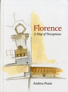 Florence : A Map of Perceptions, Paperback Book Florence : A Map of Perceptions, Paperback Book