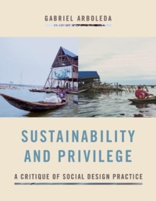 Sustainability and Privilege : A Critique of Social Design Practice