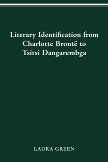 Literary Identification from Charlotte Bronte to Tsitsi Dangarembga