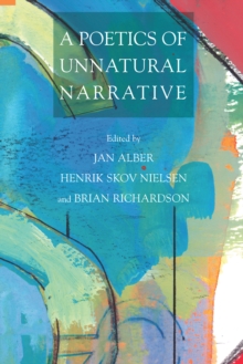 A Poetics of Unnatural Narrative