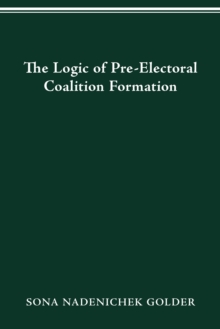 LOGIC OF PREELECTORAL COALITION FORMATION