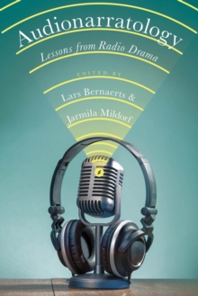 Audionarratology : Lessons from Radio Drama