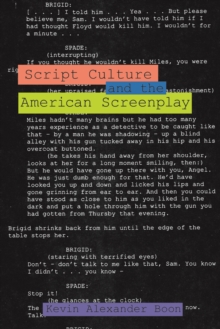 Script Culture and the American Screenplay