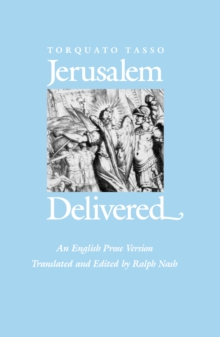 Jerusalem Delivered : An English Prose Version