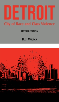 Detroit : City of Race and Class Violence, Revised Edition