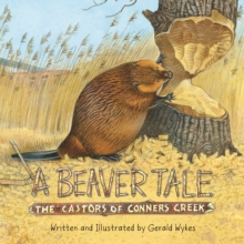 A Beaver Tale : The Castors of Conners Creek